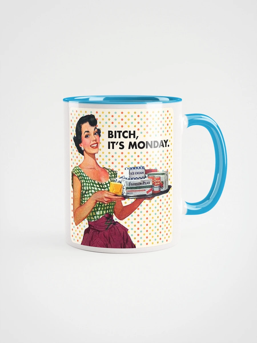 Bitch, It's Monday / Mug product image (9)
