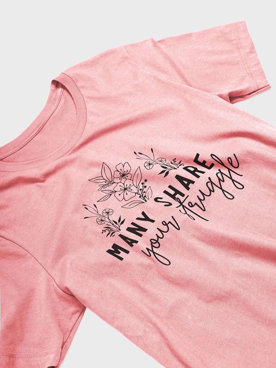 Many Share Your Struggle Tee product image (3)