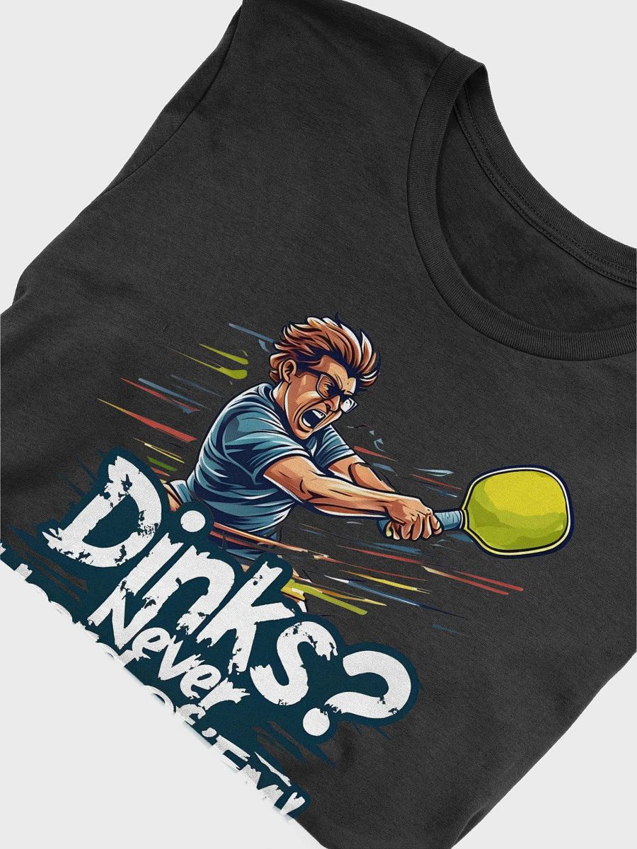 Dinks? Never Heard of 'Em! - Smash & Rally – Pickleball with Attitude! product image (3)