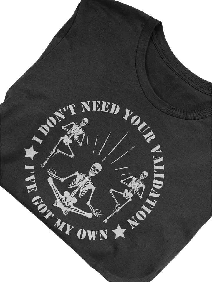 Skeleton Attitude Validation T-Shirt product image (2)