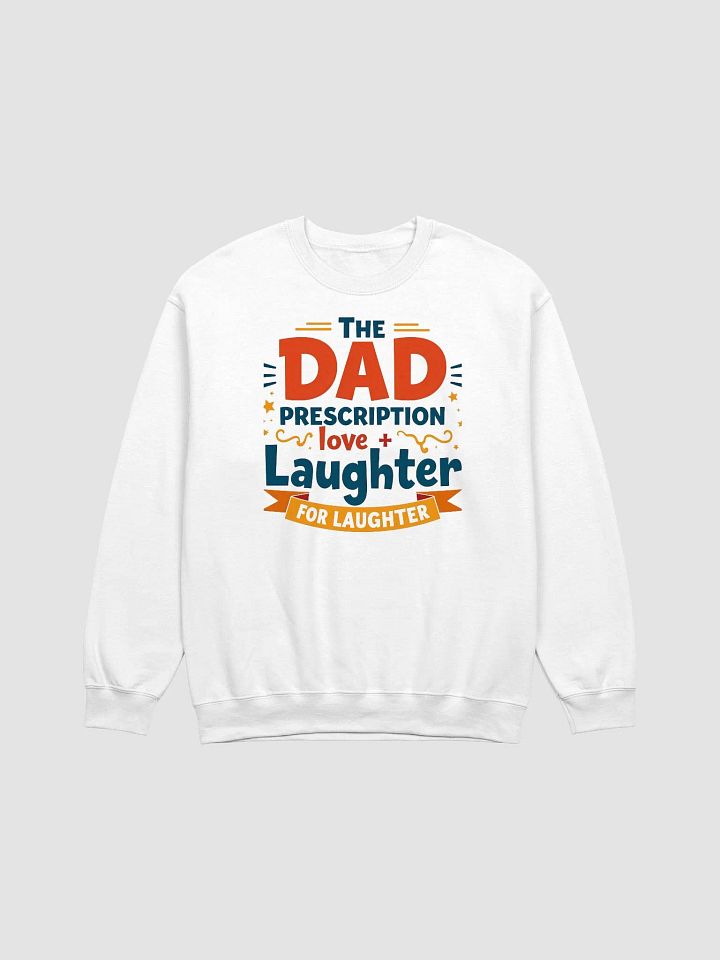 Love & Laughter Dad Prescription Sweatshirt product image (7)