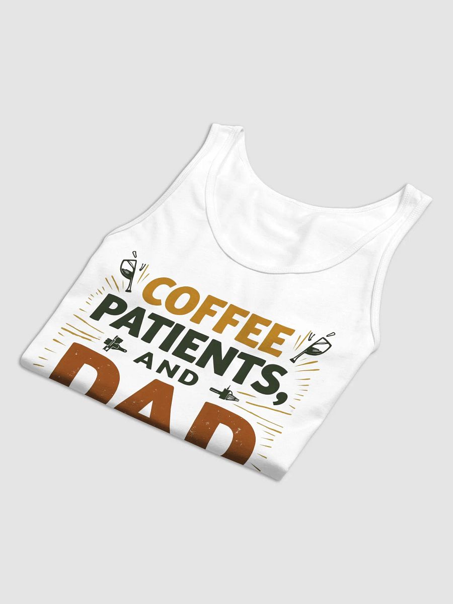 coffee, patients, and Dad Life Tank product image (12)