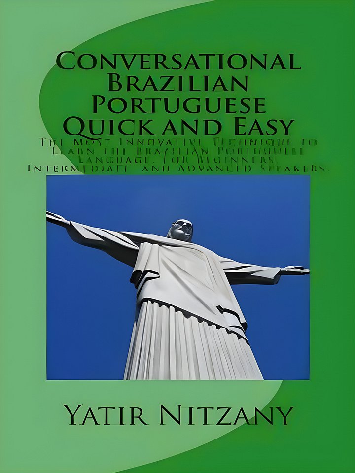 Conversational Portuguese Quick and Easy (2014) by Yatir Nitzany product image (1)