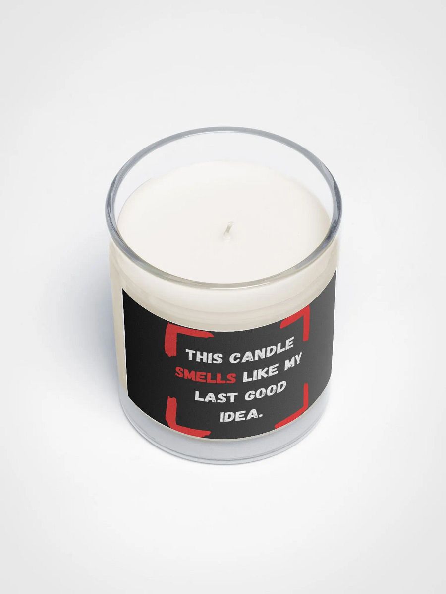 This candle smells like my last good idea.Soy Wax Candle product image (3)