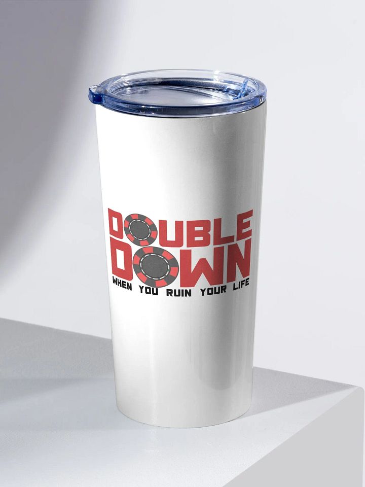 DOUBLE DOWN WHEN YOU RUIN YOR LIFE product image (2)