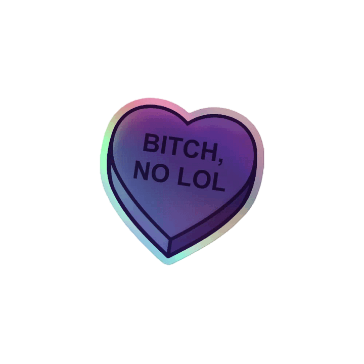 Bitch, No Lol Holo Sticker - Fey & Traayaa Purple product image (1)