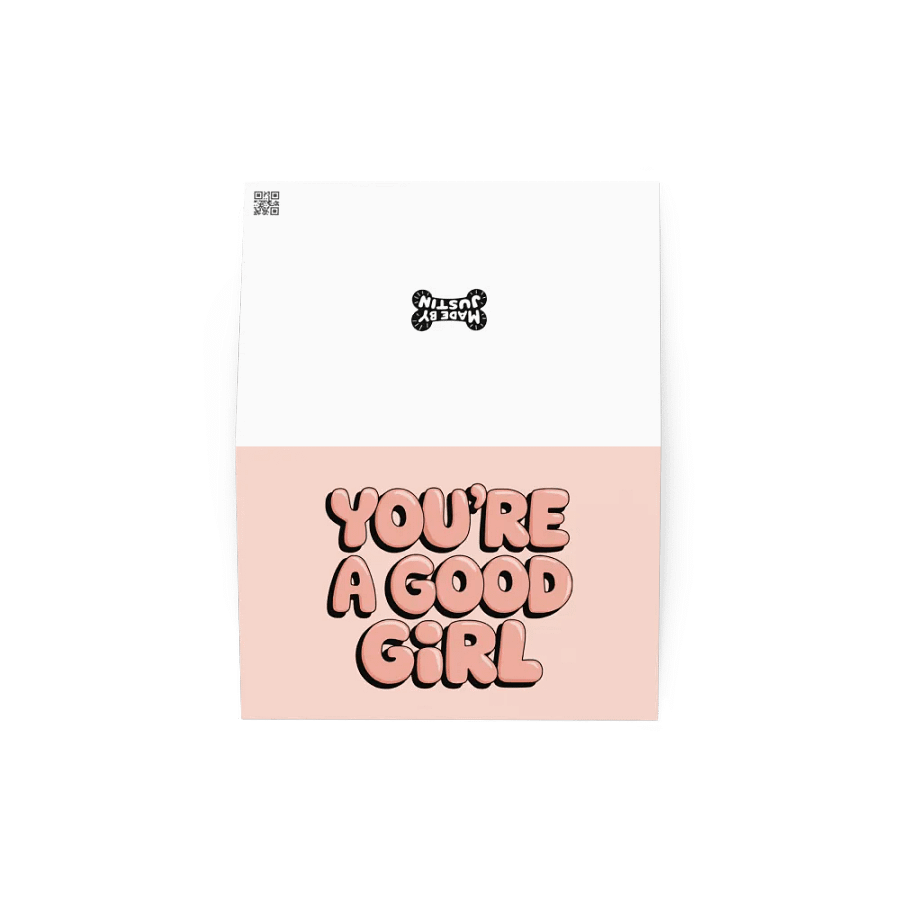 You're a Good Girl Greeting Card product image (2)