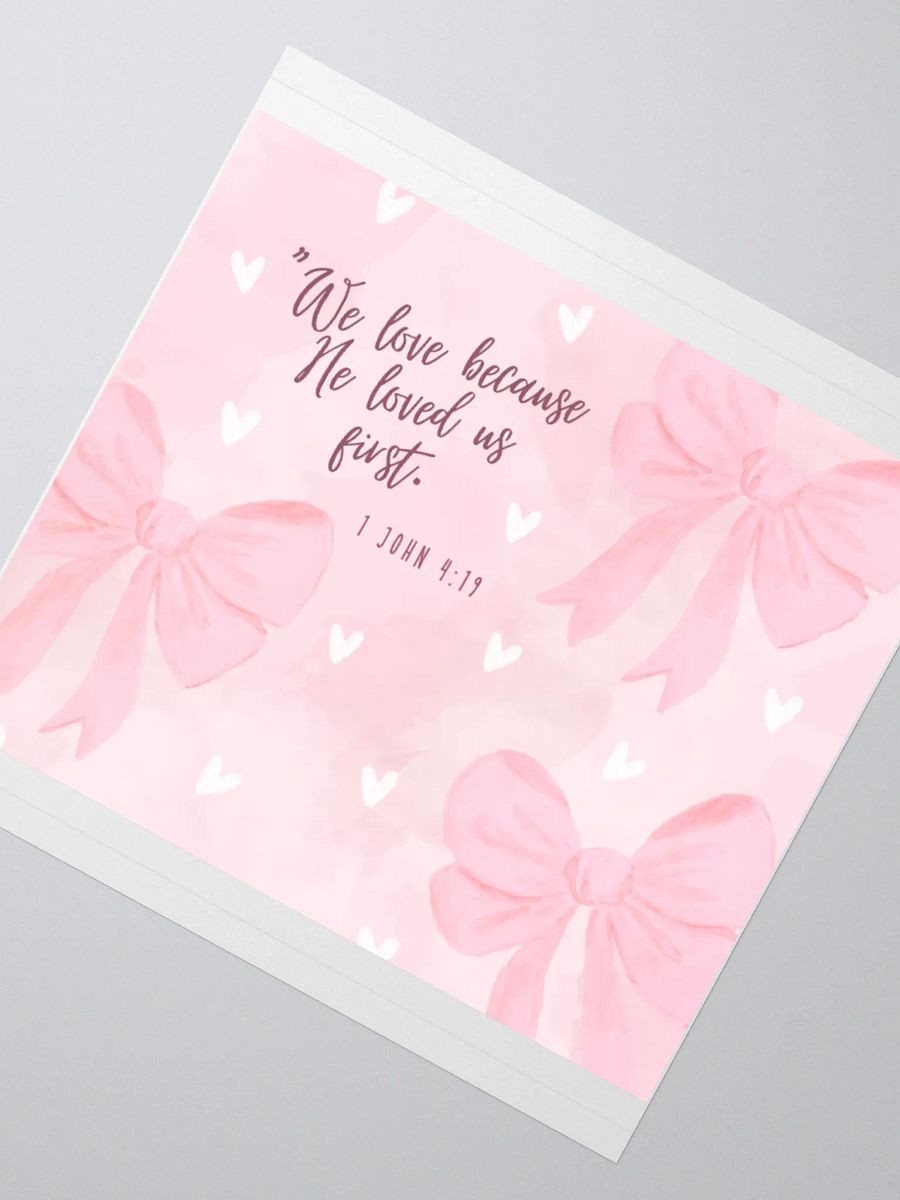 1 John 4:19 Kiss Cut Stickers product image (2)