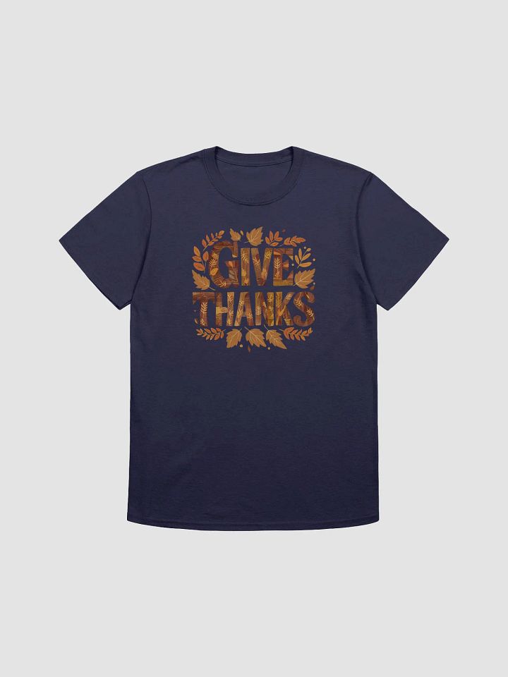 Give Thanks Unisex T-Shirt product image (1)