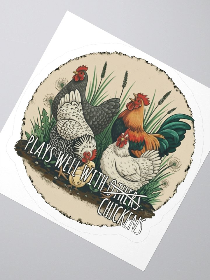 Plays Well With Chickens - Sticker product image (2)