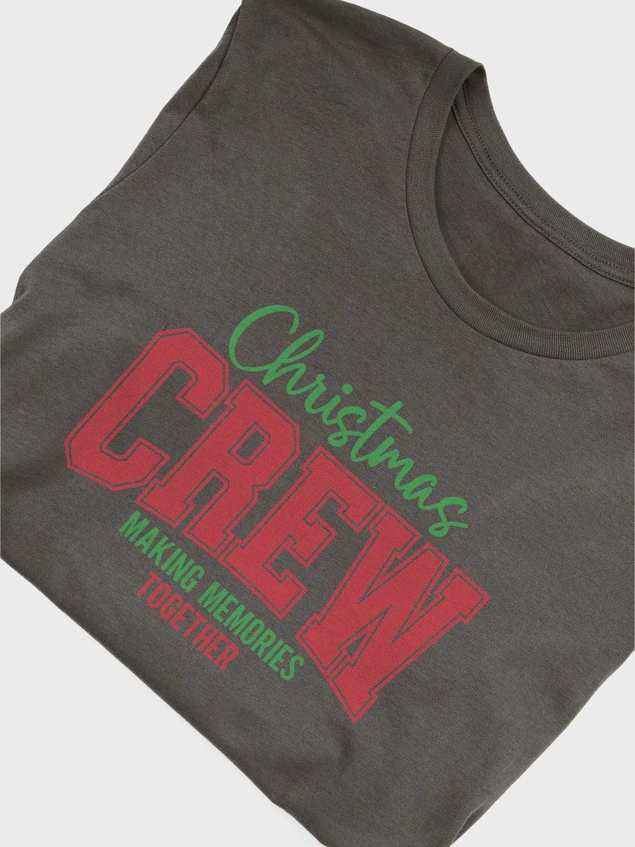 Christmas Crew Making Memories Together - T-Shirt product image (45)