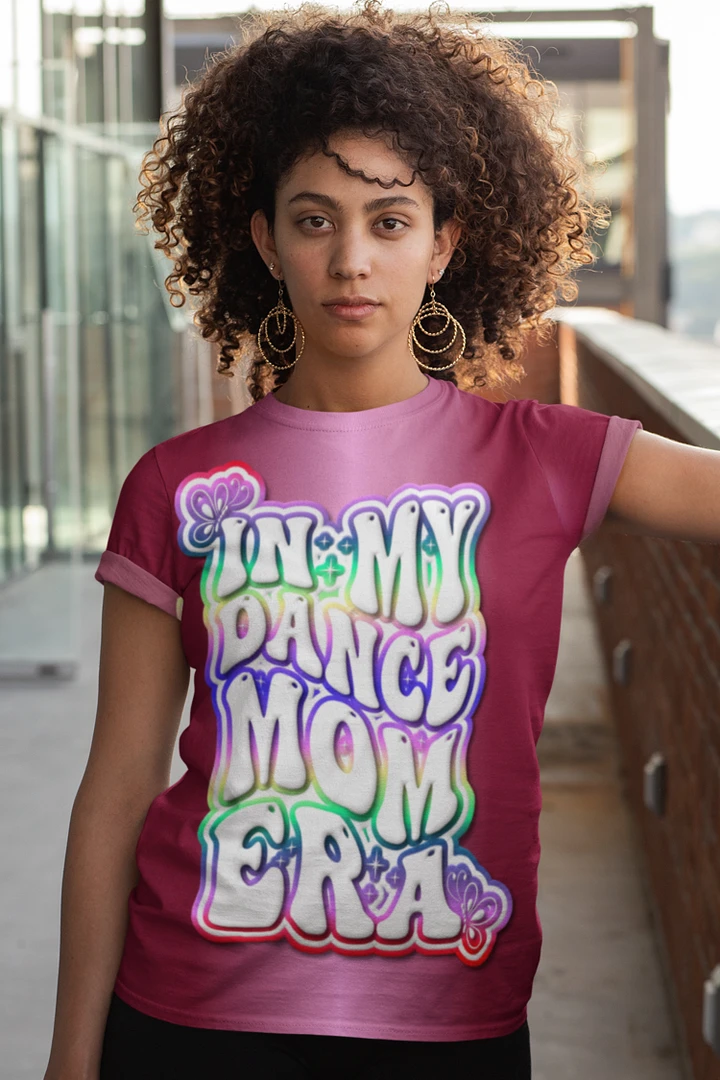 In My Dance Mom Era All Over Print T-shirt product image (1)