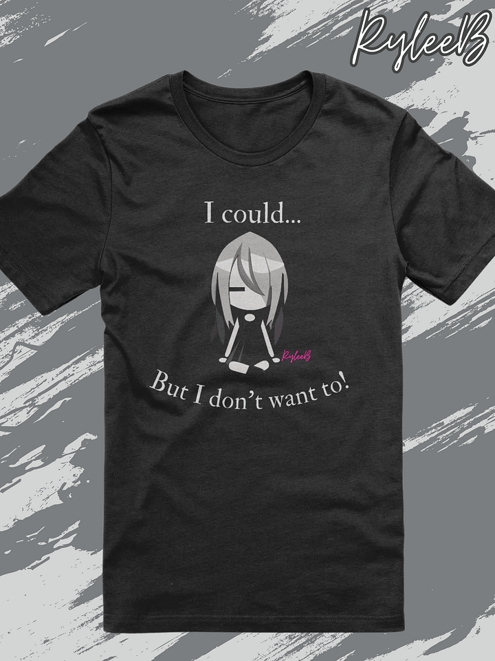 Sassy t-shirt - Dont want to by RyleeB product image (1)