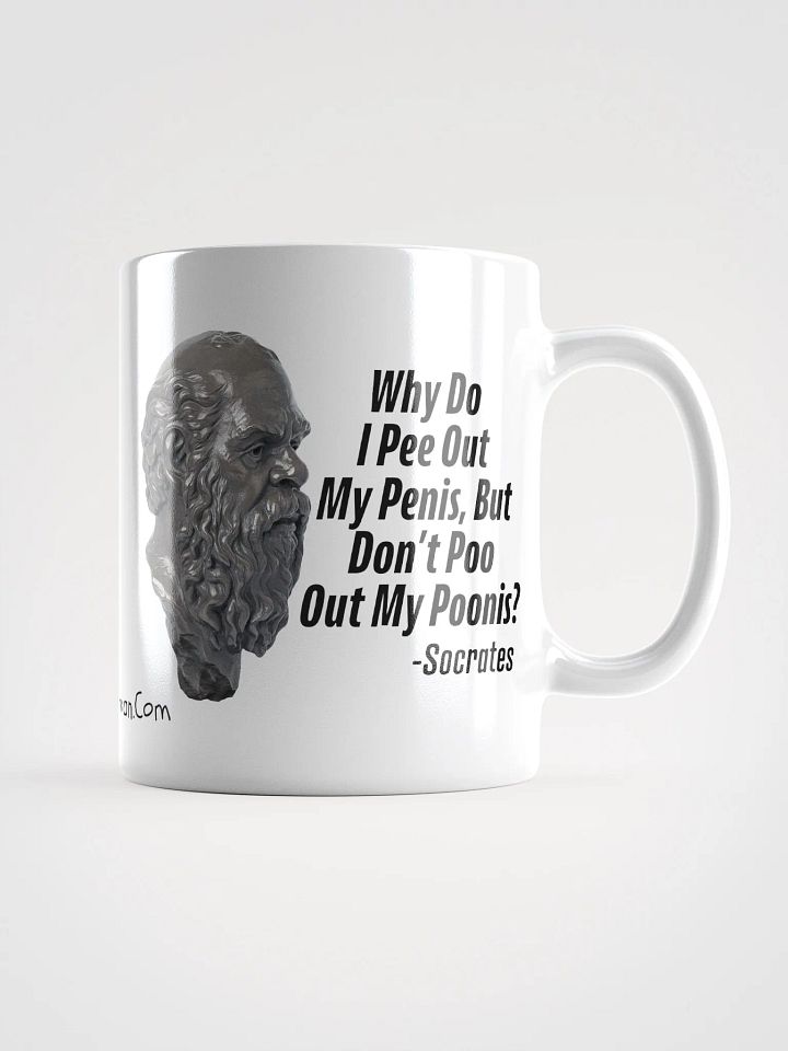 Socrates: Why Do I Pee Out My Penis, But Don't Poo Out My Poonis? Ceramic Coffee Mug product image (1)