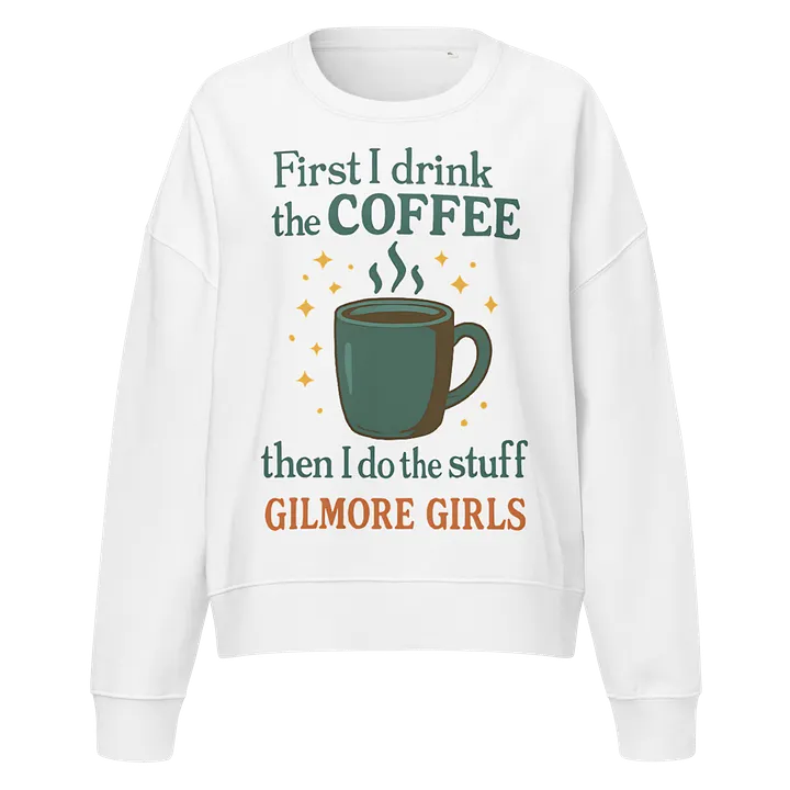 Gilmore Girls Coffee Cup Organic Sweatshirt product image (1)