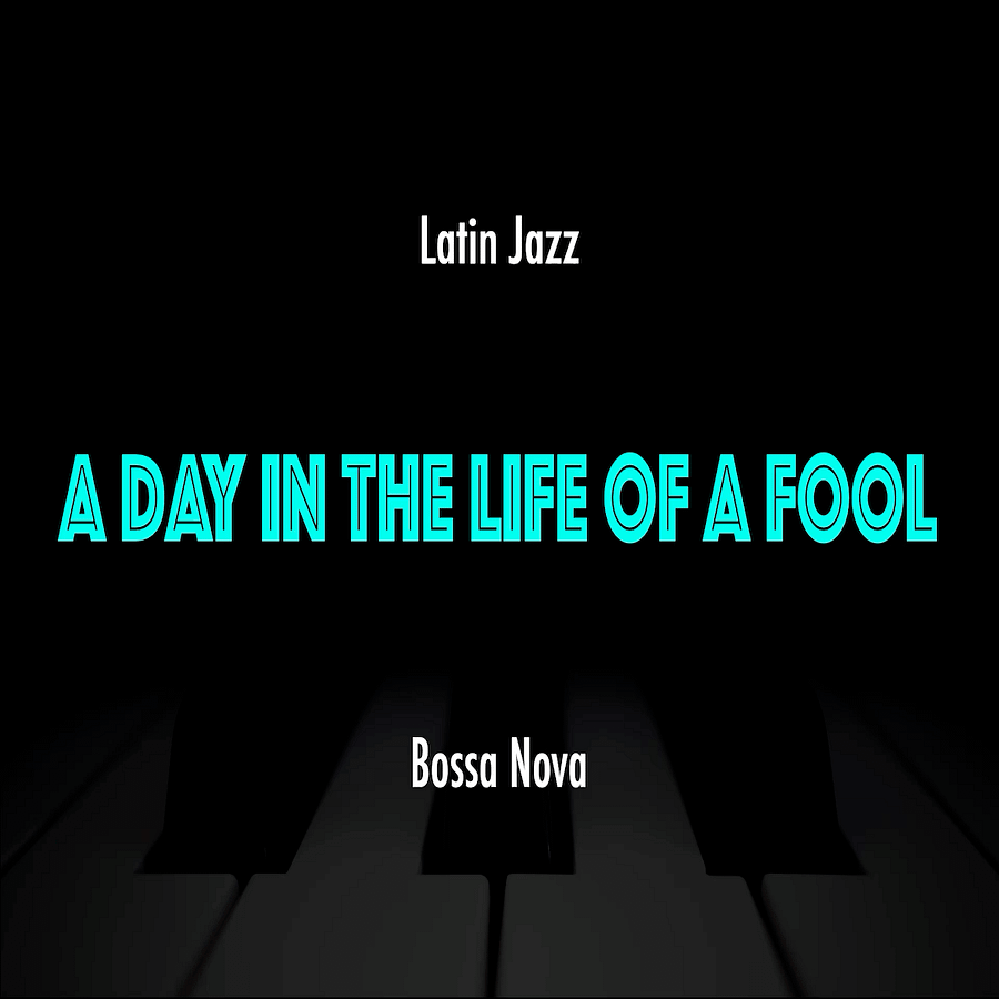 A Day In The Life Of A Fool | Latin Jazz Practice Play-Along product image (1)