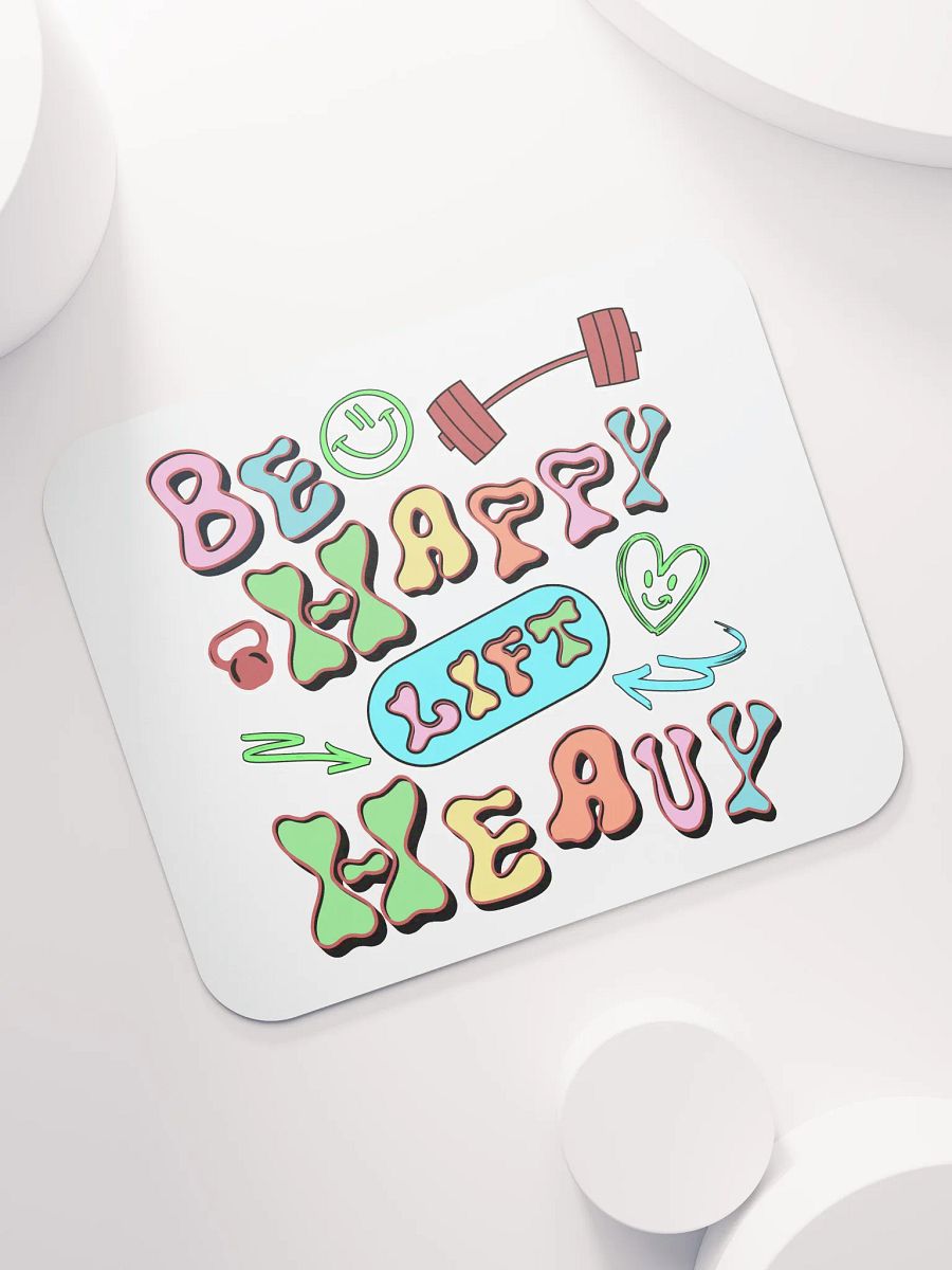 Be Happy Lift Heavy Weightlifting Mouse Pad product image (5)