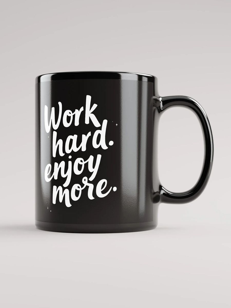 Unlock Your Inner Power with Kim Kardashian’s Favorite Mantra: Work Hard, Enjoy More  - The Ultimate Mug to Inspire Your Journey Every Day! product image (1)