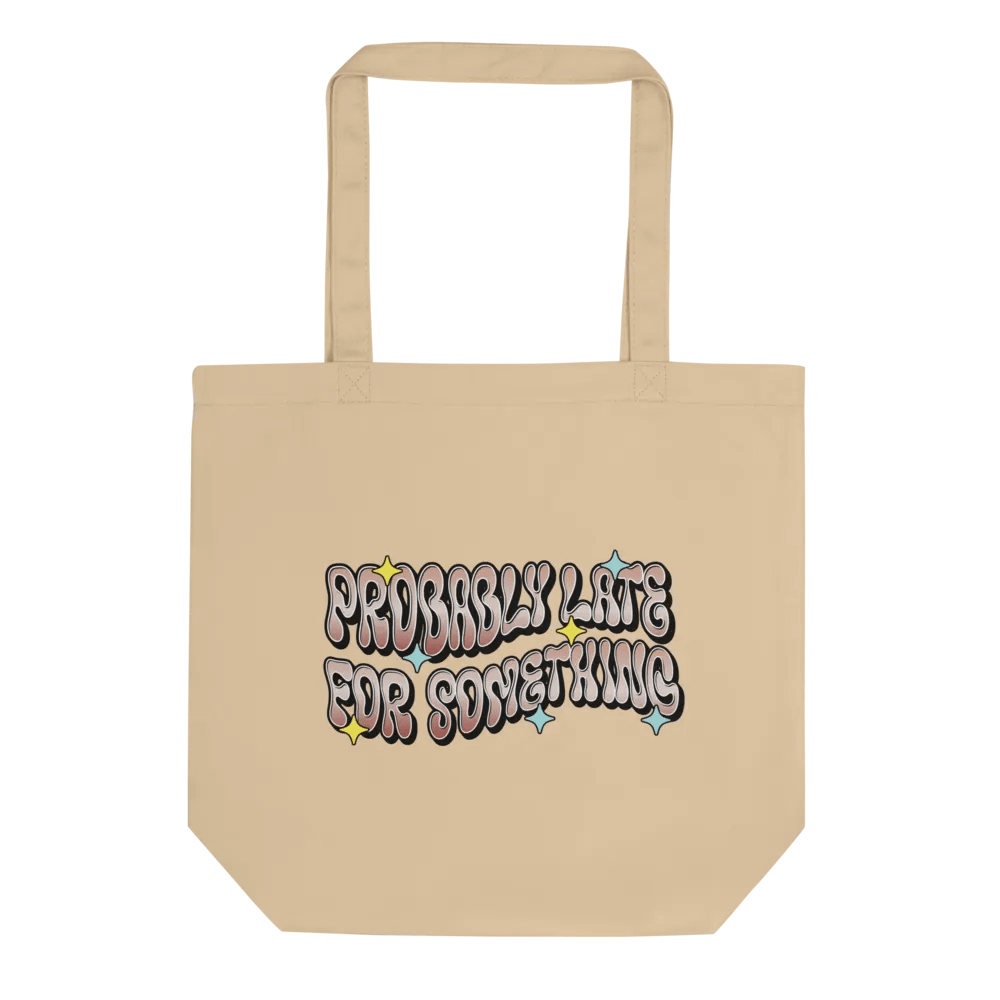 Probably Late For Something Tote Bag product image (1)