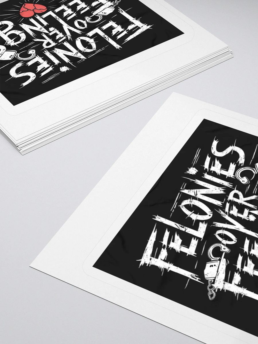 Felonies Over Feelings Sticker product image (12)
