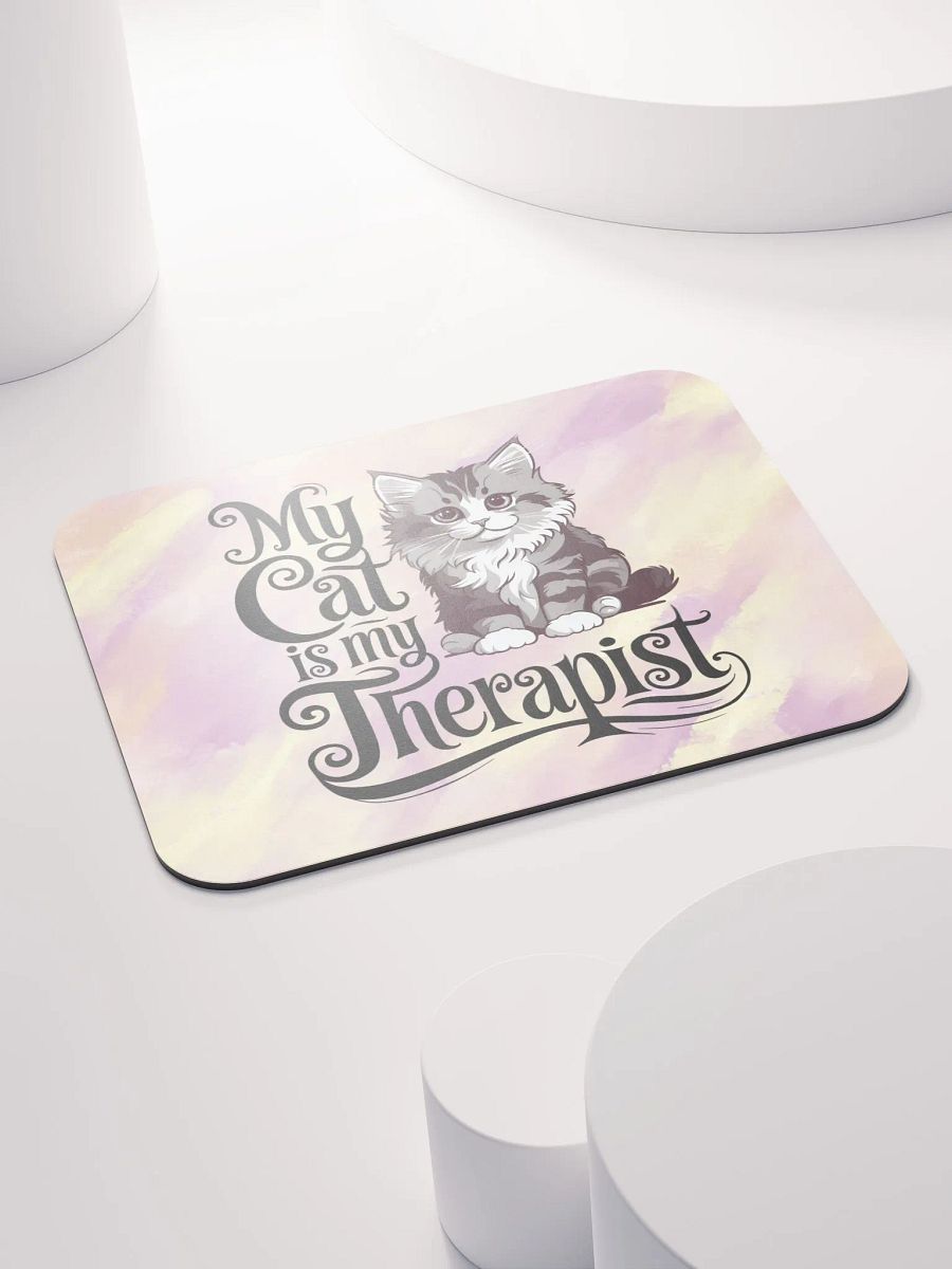 My Cat is My Therapist Mouse Pad product image (5)