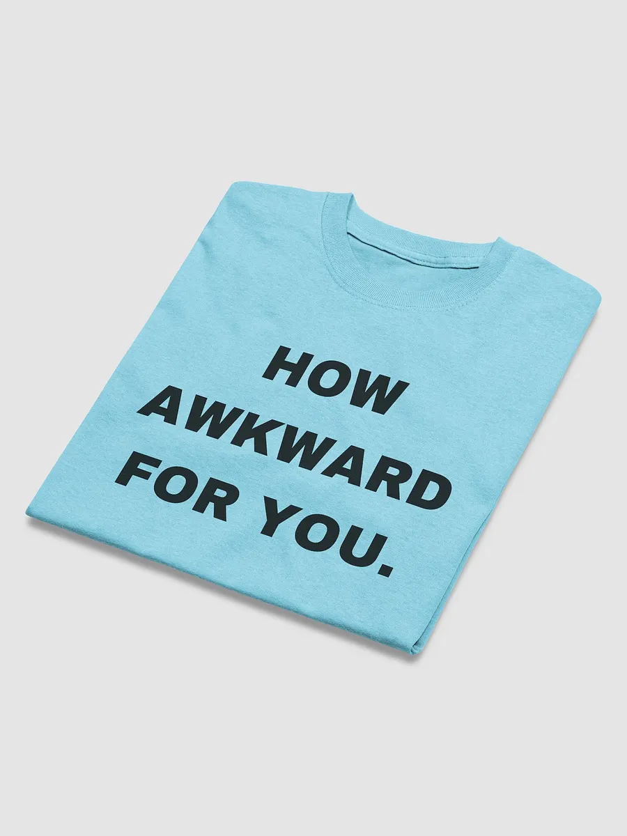 How Awkward For You - Gay Reg - T-Shirt product image (3)