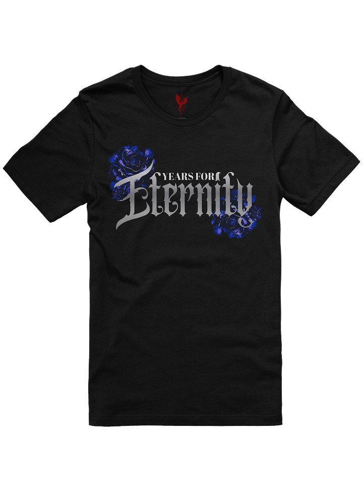 Years For Eternity Unisex T-Shirt product image (1)