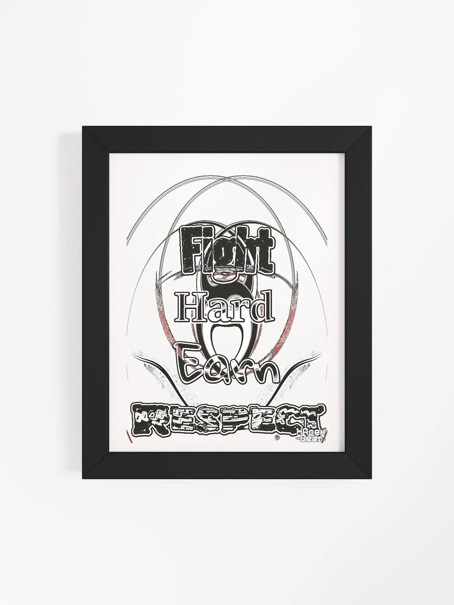 Fight Hard Earn Respect - Framed - High-Quality Matte Poster product image (4)