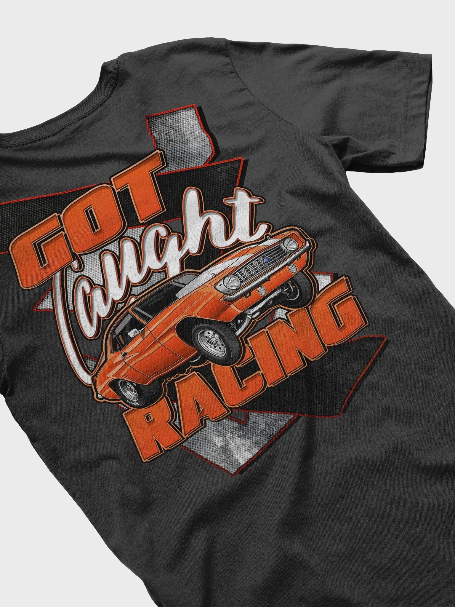 Got Caught Racing (Mark Selinger) - Tee product image (1)
