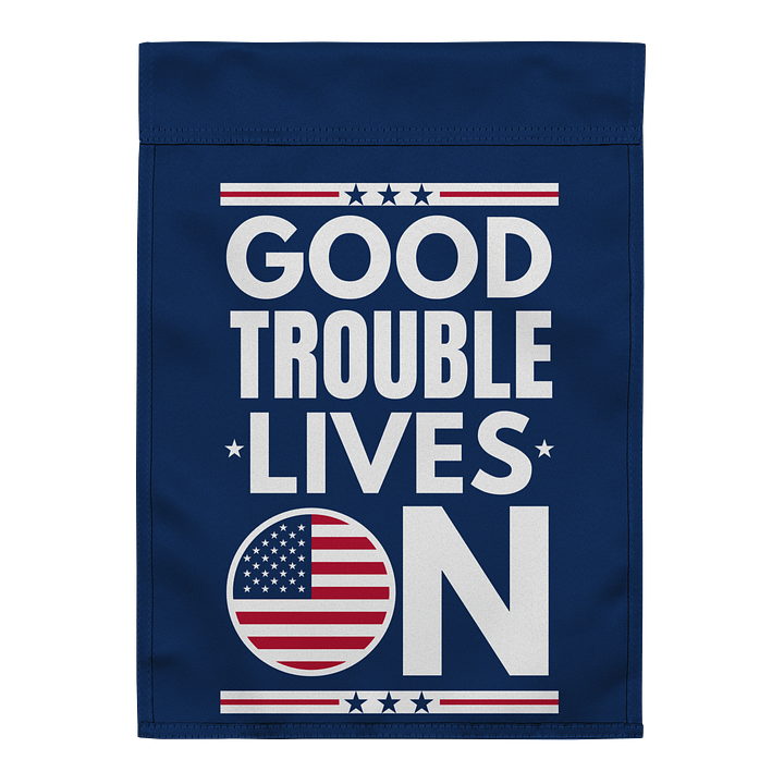 Good Trouble Lives on Garden Flag Patriotic Yard Sign Porch Decor for Outdoor, Indoor product image (2)