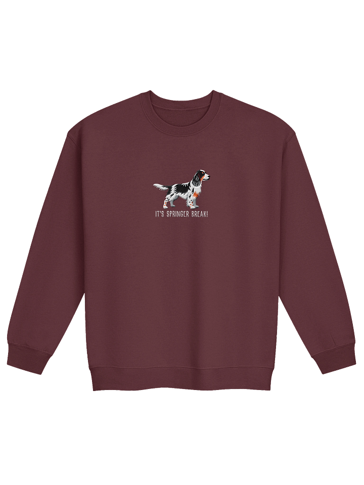It's Springer Break Sweatshirt (Embroidered) of an English Springer Spaniel(Tricolor) product image (5)