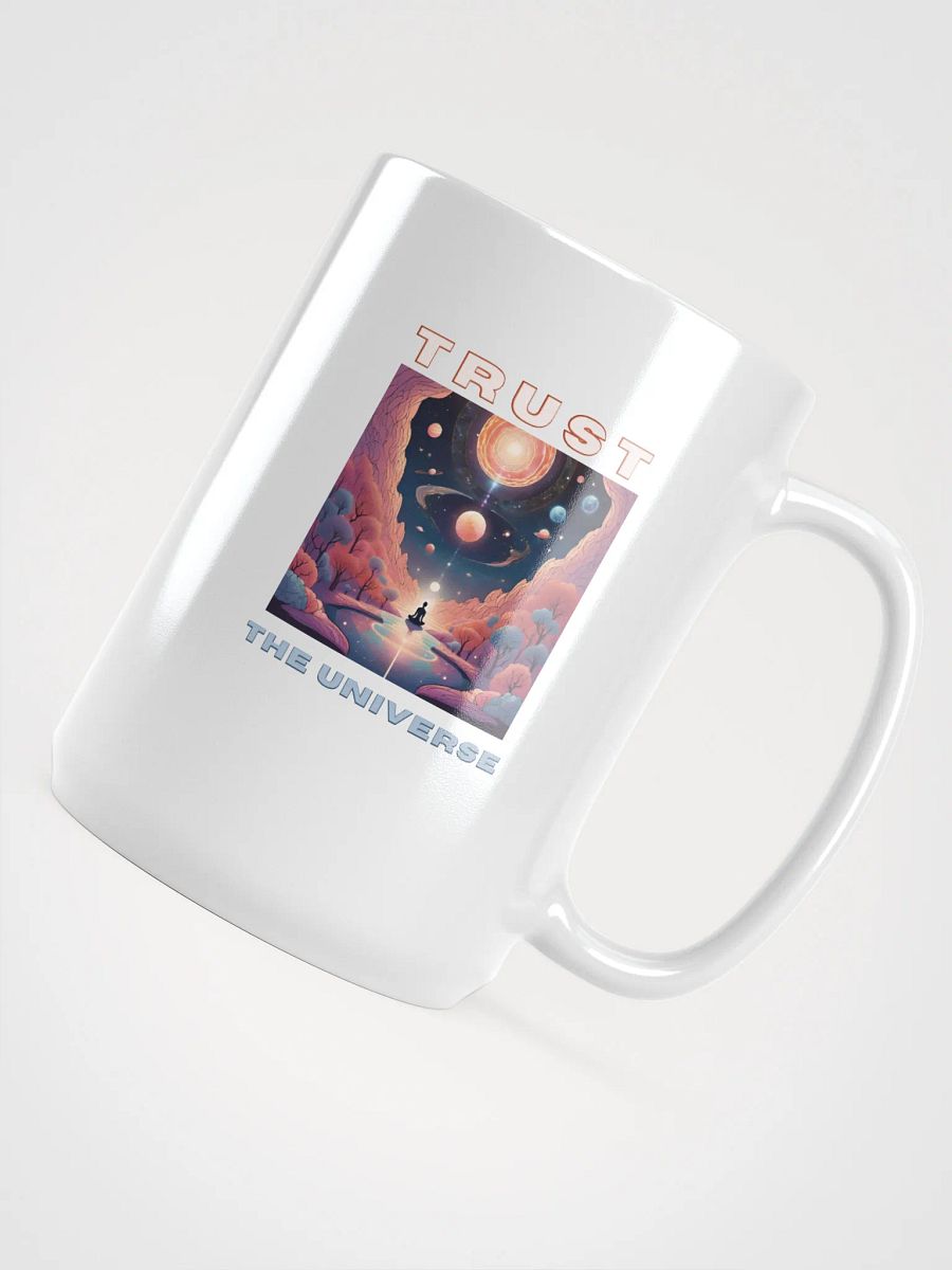 Trust the Universe White Glossy Mug product image (4)