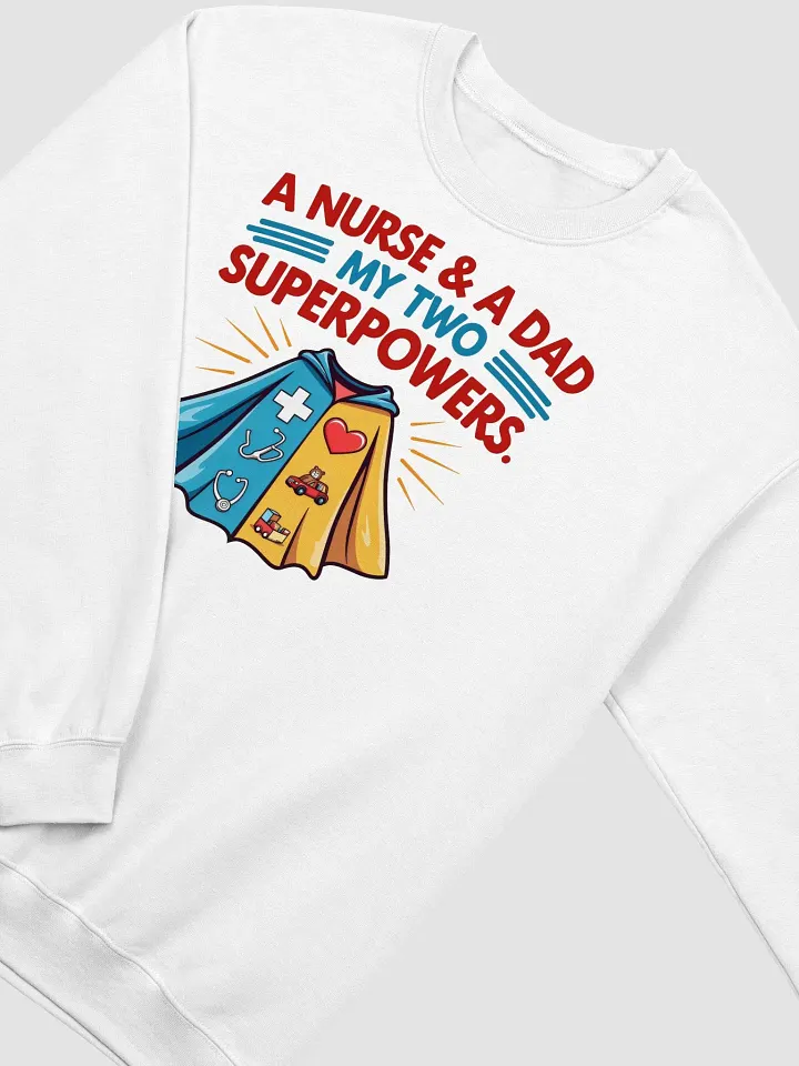Dual Superpowers Nurse & Dad Crewneck Sweatshirt product image (16)