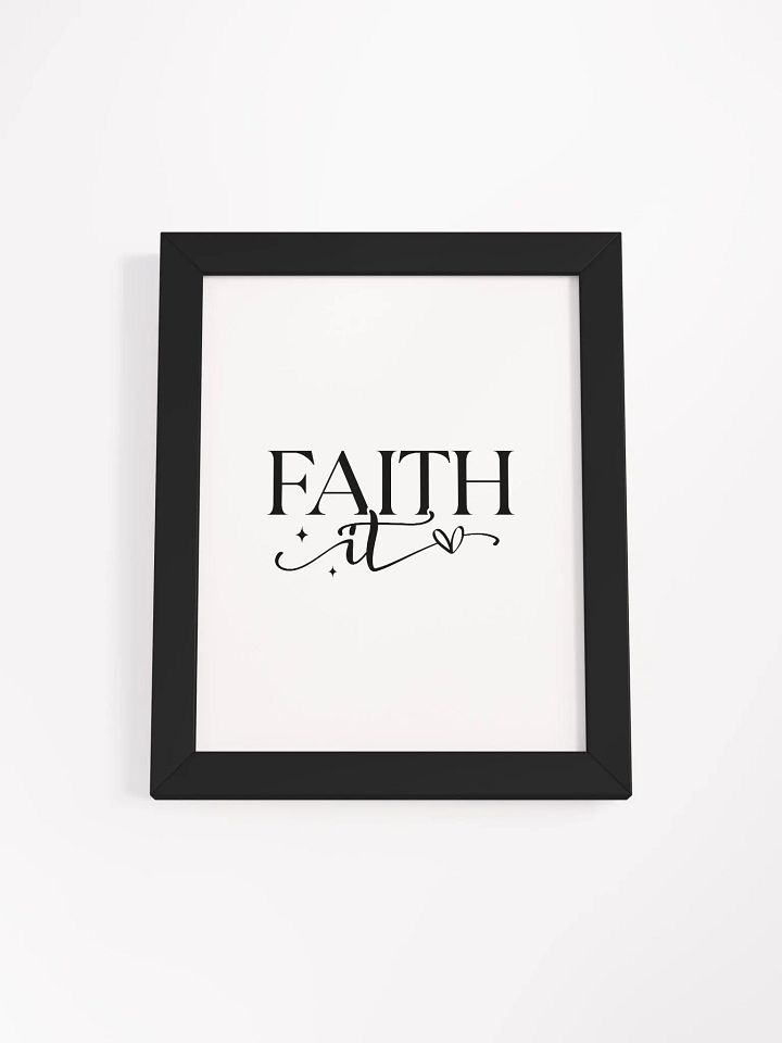 Faith It Custom Artwork Eco-Friendly Framed Print product image (34)