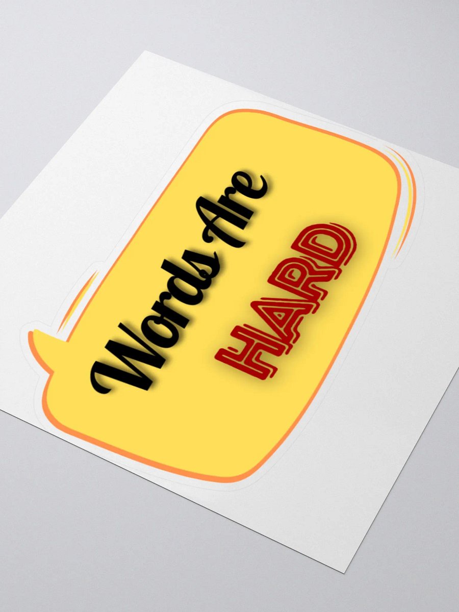 Words Are Hard Sticker product image (3)