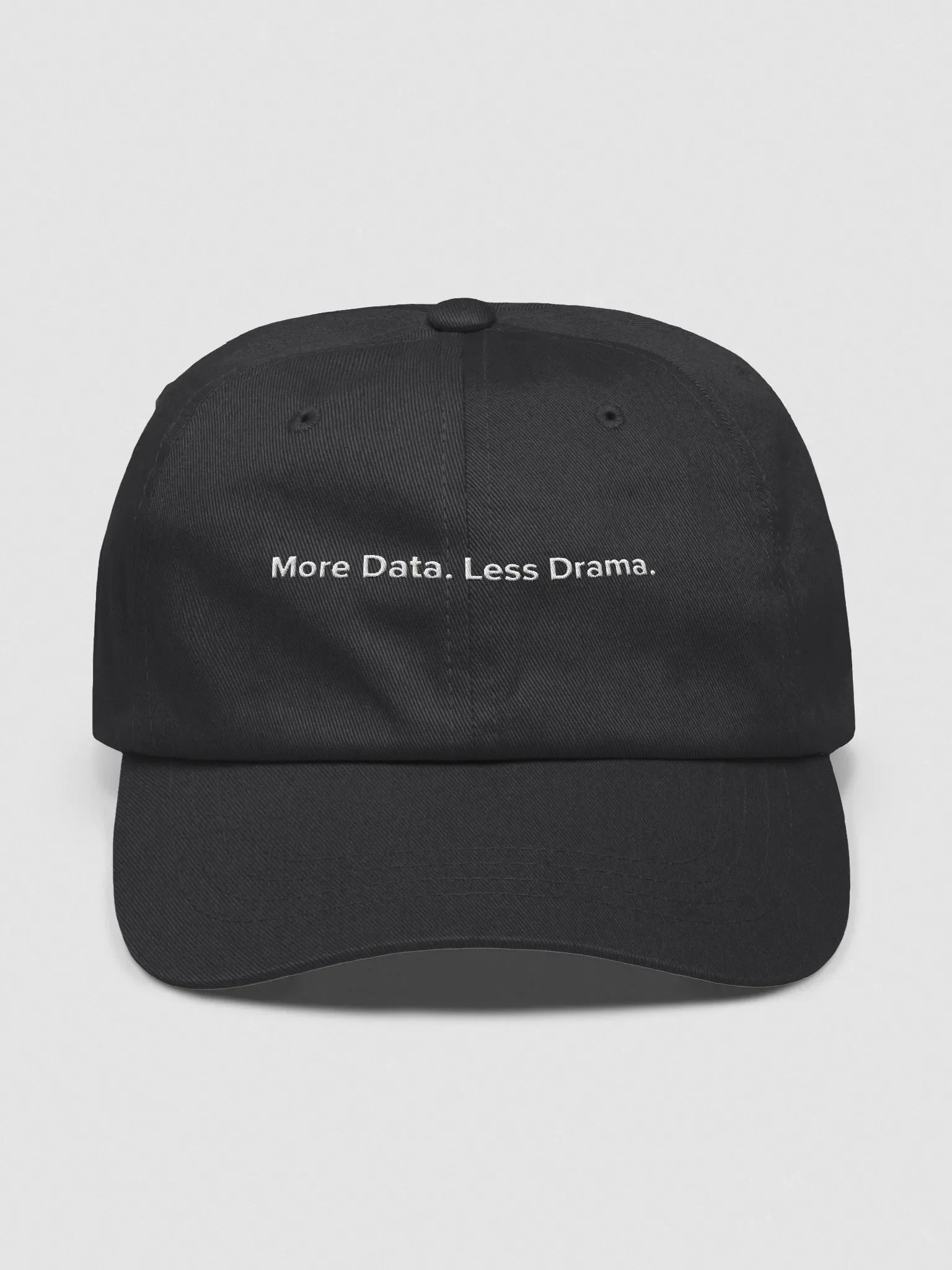 More Data. Less Drama. Hat product image (1)