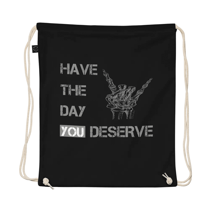 Day You Deserve Drawstring Bag product image (1)