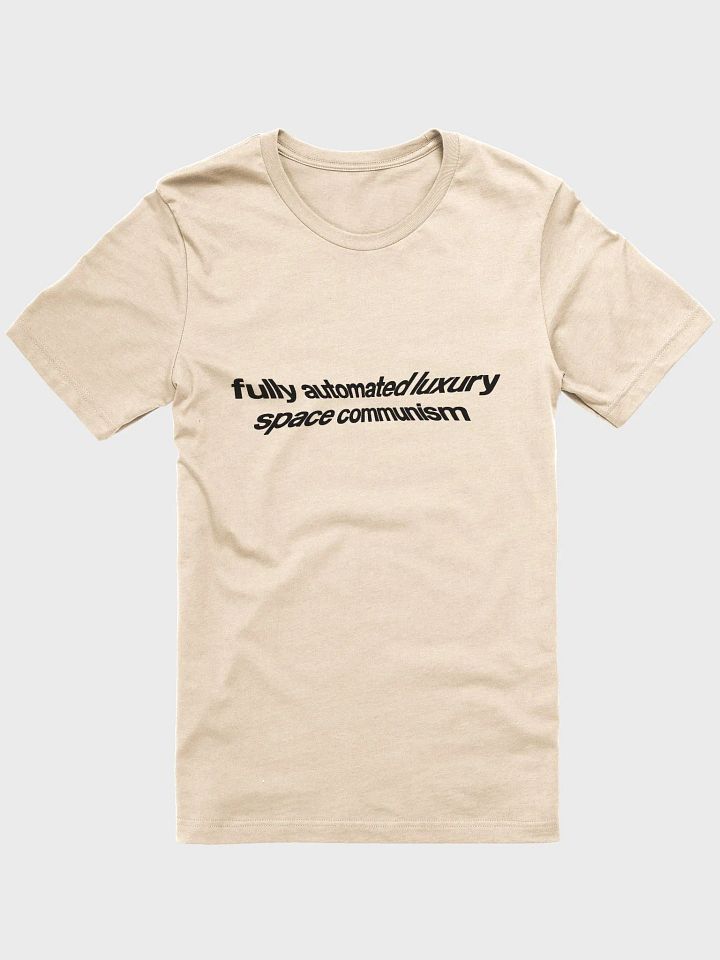fully automated luxury space communism - 100% cotton product image (2)