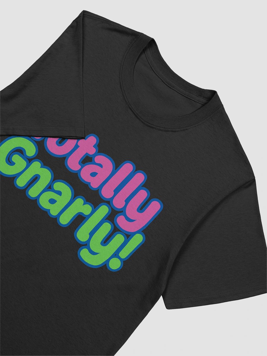 Totally Gnarly T-Shirt product image (2)