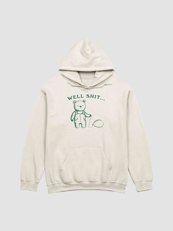 Well shit Hoodie product image (1)
