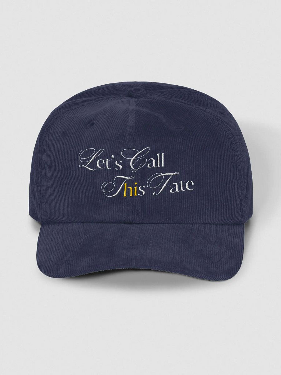 Let's Call T(hi)s Fate Hat product image (1)
