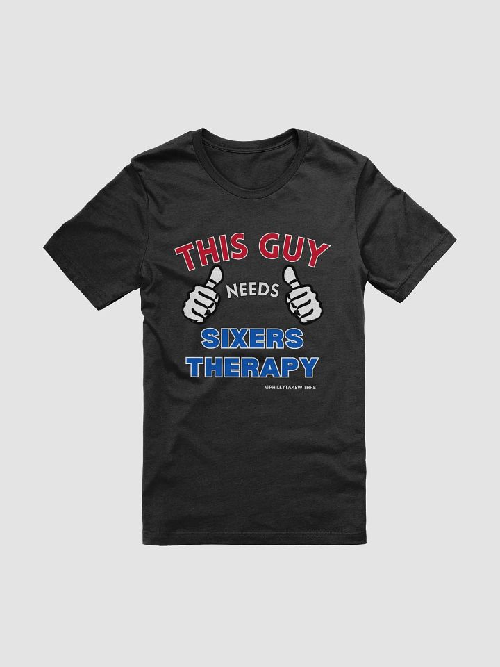 This Guy Needs Sixers Therapy Tee product image (1)