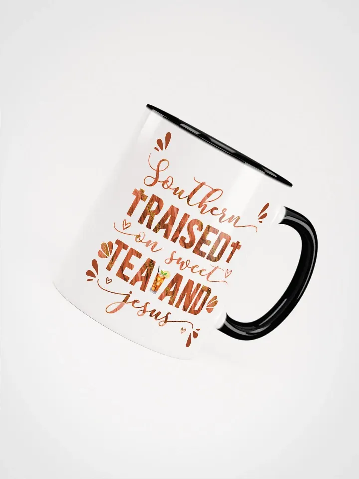 Southern Raised on Sweet Tea and Jesus Mug product image (2)