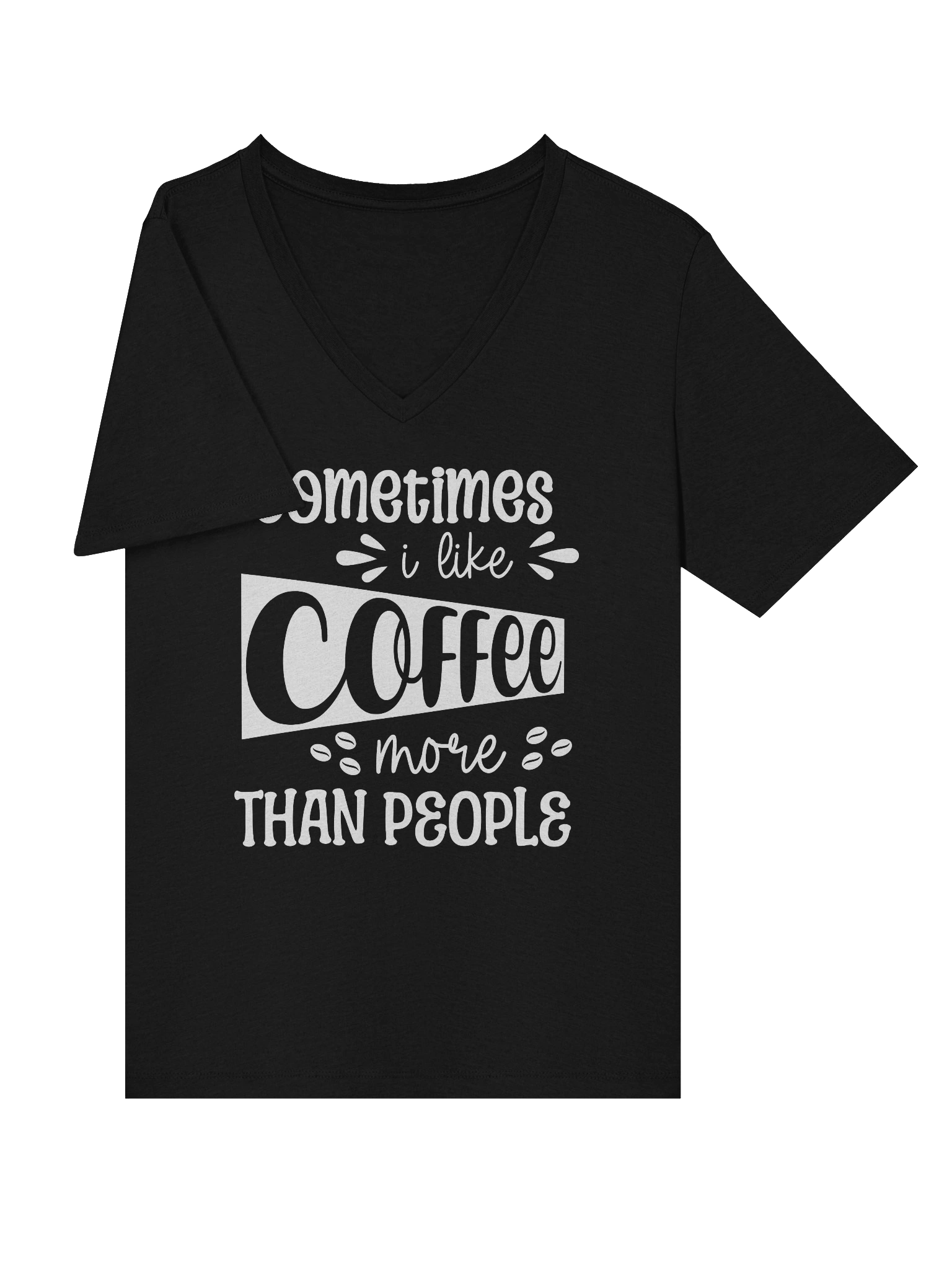 Sometimes I Like Coffee More Than People V-Neck T-Shirt product image (29)