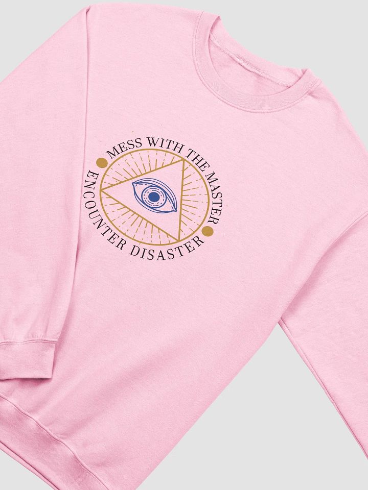 Mess With The Master, Encounter Disaster - Gildan Classic Crewneck Sweatshirt product image (1)
