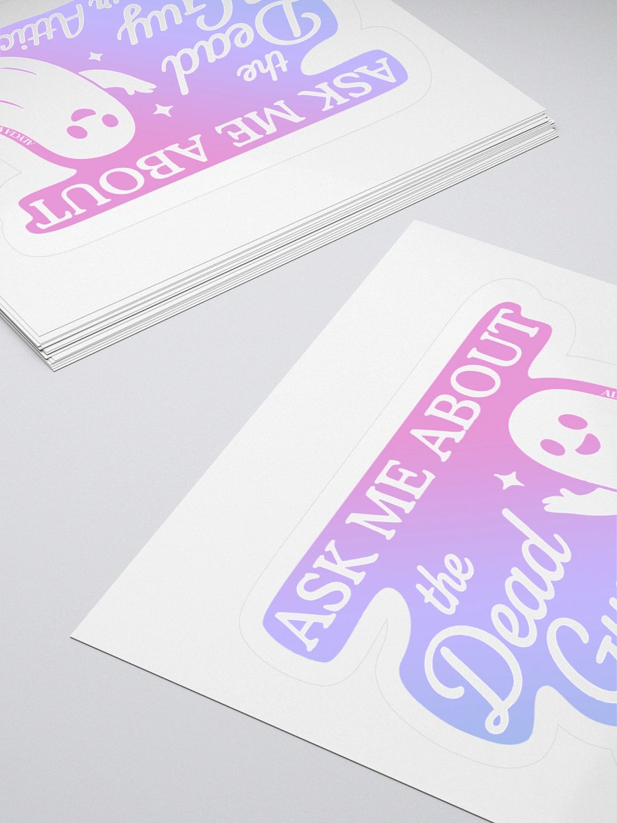 Ask Me About the Guy in Your Attic Sticker product image (11)