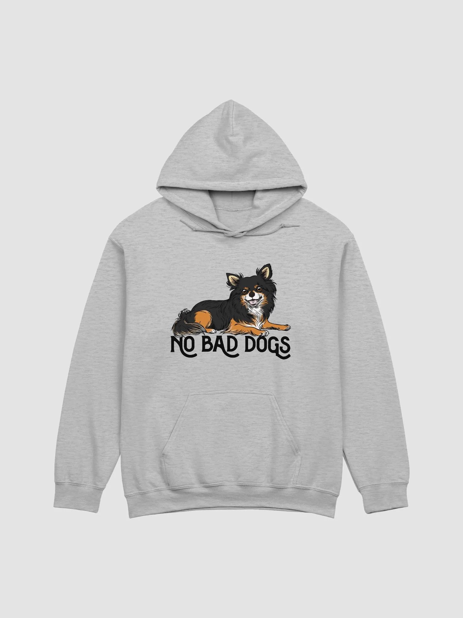 No Bad Dogs Hooded Sweatshirt of a Chihuahua(Longhaired-Tricolor) | Funny Hoodie for Chihuahua Paw-rents product image (26)