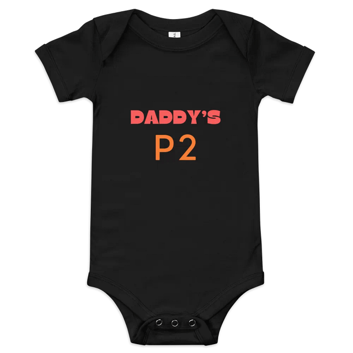 DADDY'S P2 - Baby Onesie product image (1)