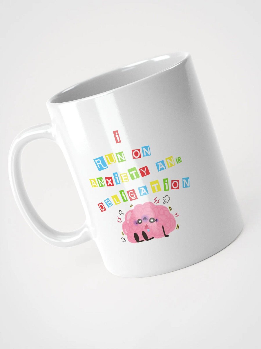 I Run On Anxiety And Obligation Mug product image (7)
