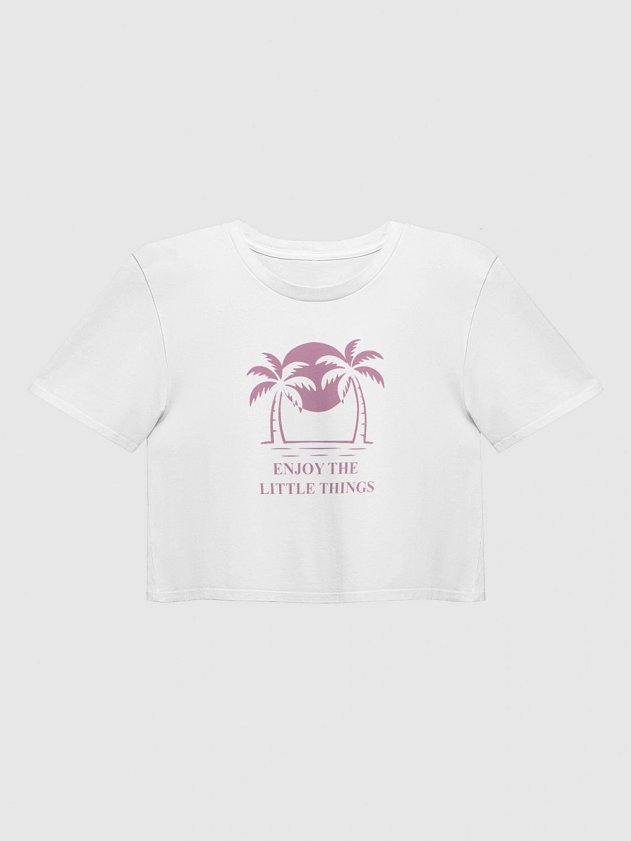 Super-Soft Crop Top – Enjoy the Little Things product image (1)